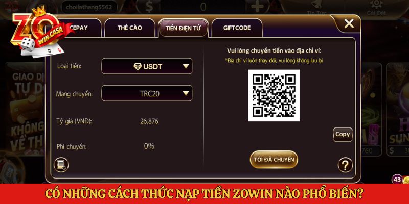 Nạp Tiền Zowin 1 Có những cách thức nạp tiền Zowin nào phổ biến?