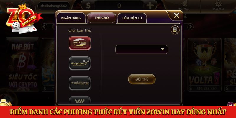 Rút Tiền Zowin 1 Điểm danh các phương thức rút tiền Zowin hay dùng nhất