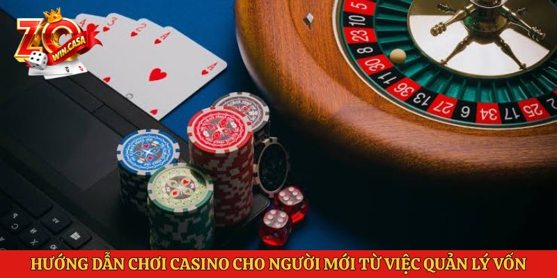 Hướng Dẫn Chơi Casino Cho Người Mới Tại Cổng Game Zowin 3 Hướng dẫn chơi casino cho người mới từ việc quản lý vốn