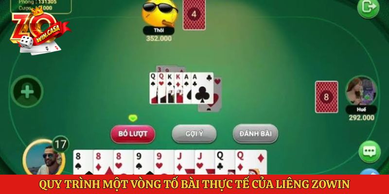 Cách Chơi Liêng Zowin Thắng Lớn Cho Người Mới Từ Cao Thủ 2 Quy trình một vòng tố bài thực tế của Liêng Zowin