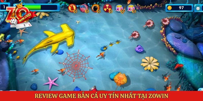 Review Game Bắn Cá Uy Tín Zowin: Trải Nghiệm Chơi Đỉnh Cao 2 Review game bắn cá uy tín nhất tại Zowin