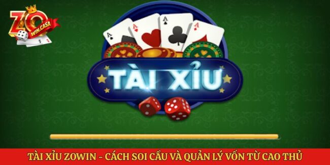 Tài xỉu Zowin